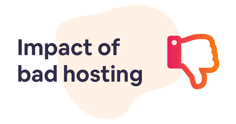 3 negative consequences of bad hosting