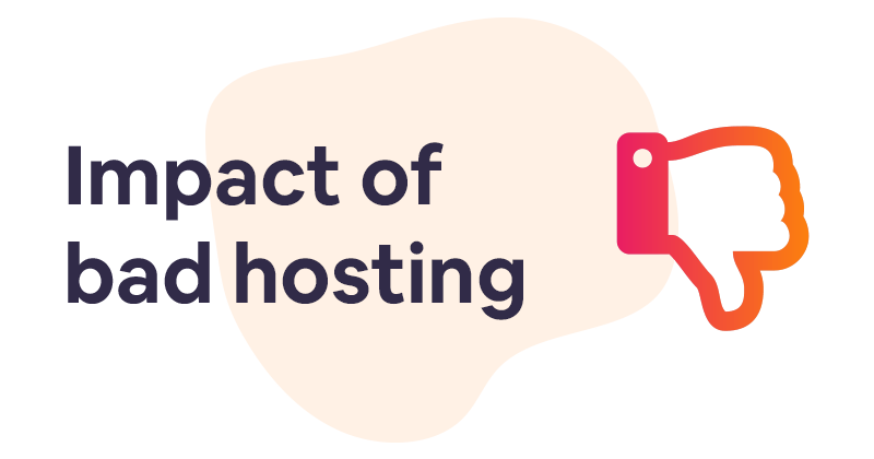 3 negative consequences of bad hosting