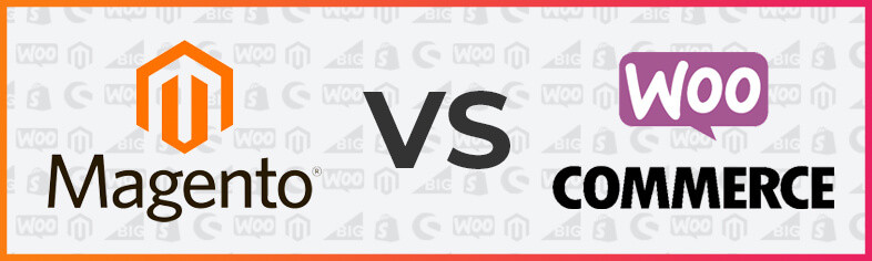Magento vs WooCommerce